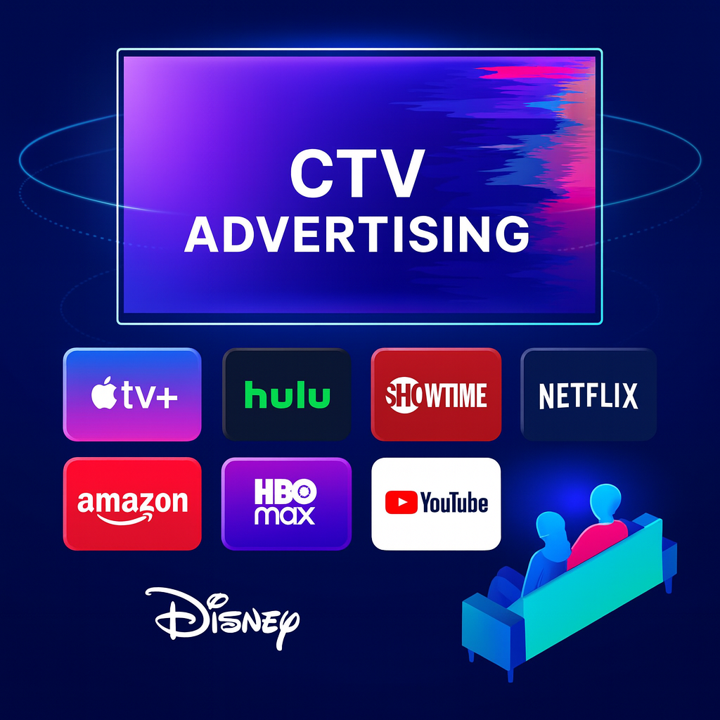 CTV advertising graphic featuring streaming platforms Apple TV+, Hulu, Showtime, Netflix, Amazon Prime Video, HBO Max, YouTube, and Disney, with illustration of two people watching TV.